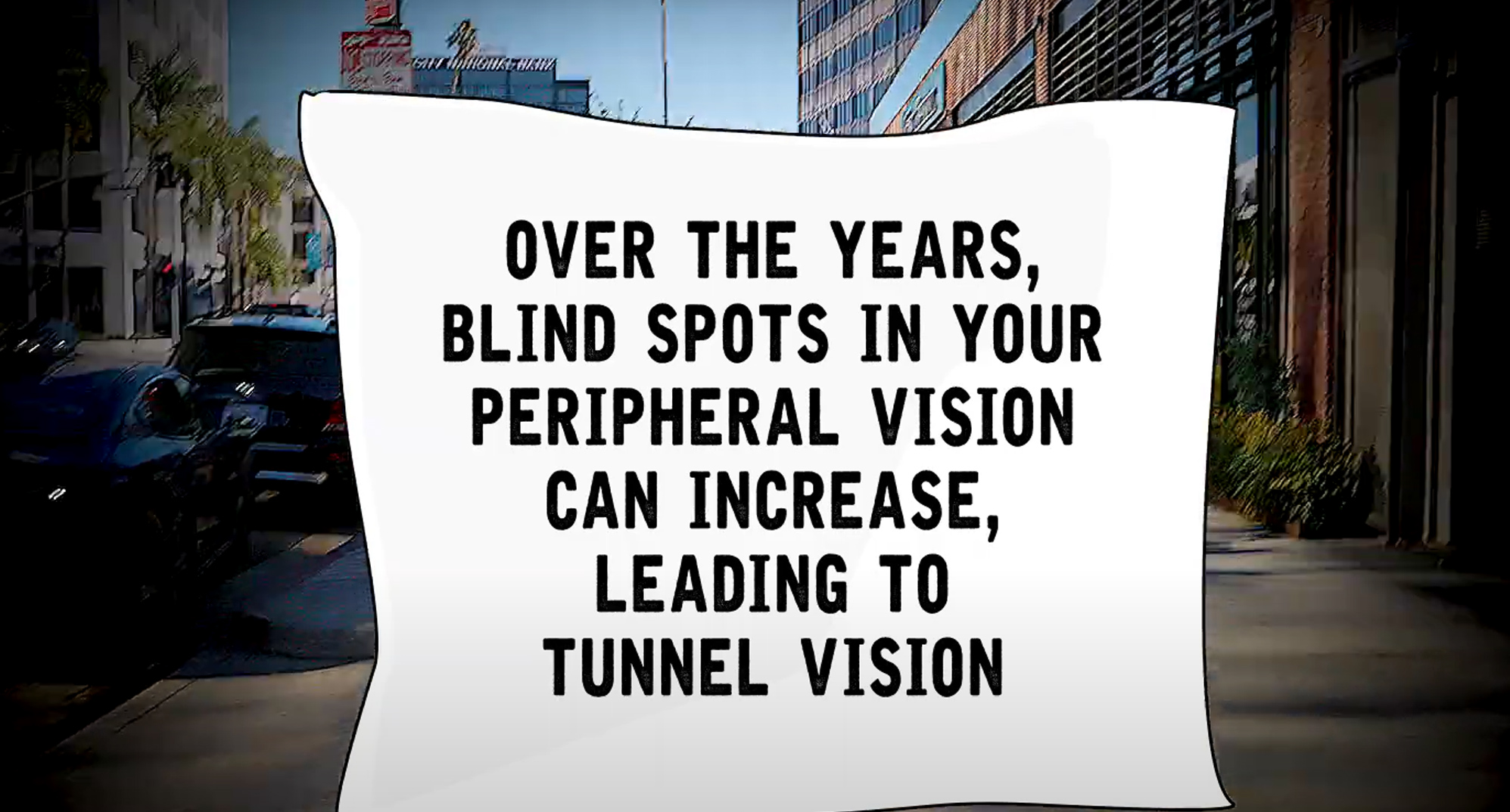 Tunnel vision view with sign Over the Year, Blind Spots in Your Peripheral Vision can Increase Leading to Tunnel Vision
